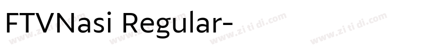 FTVNasi Regular字体转换